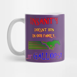 Insanity Mug